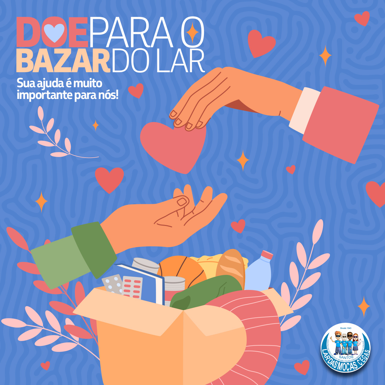 Ajude o nosso Bazar do Lar!