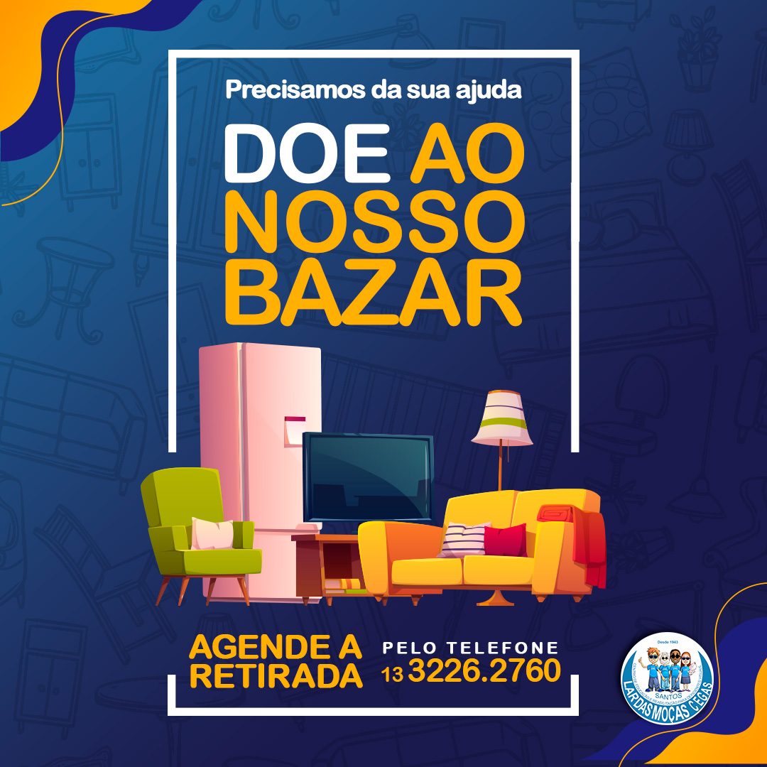 Ajude o nosso Bazar do Lar