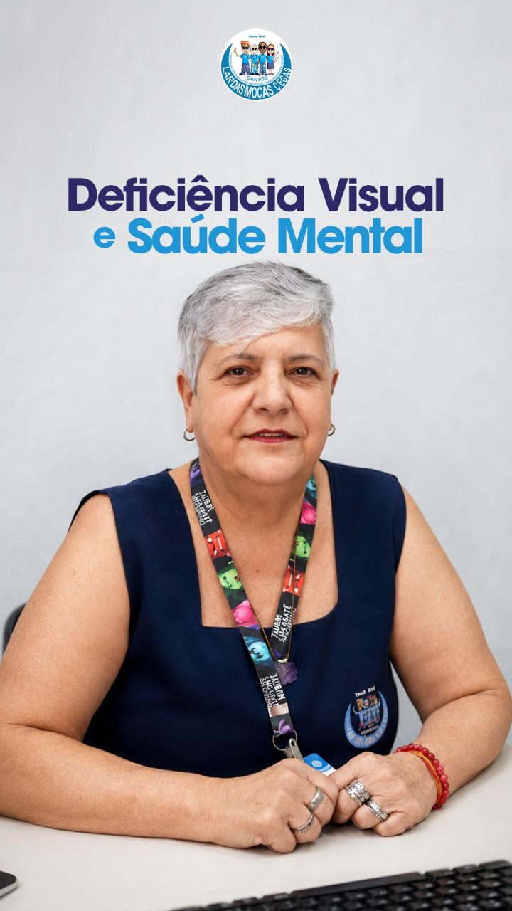 Saúde mental e deficiência visual: Por que falar sobre isso é fundamental?